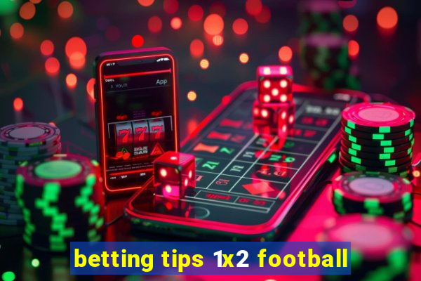 betting tips 1x2 football